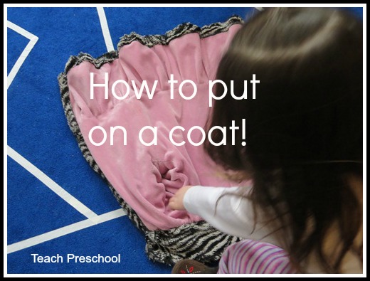 How To Put On A Coat In Preschool Teach Preschool
